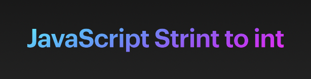 JavaScript String to int conversion Examples